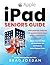 iPAD SENIORS GUIDE: Empower...