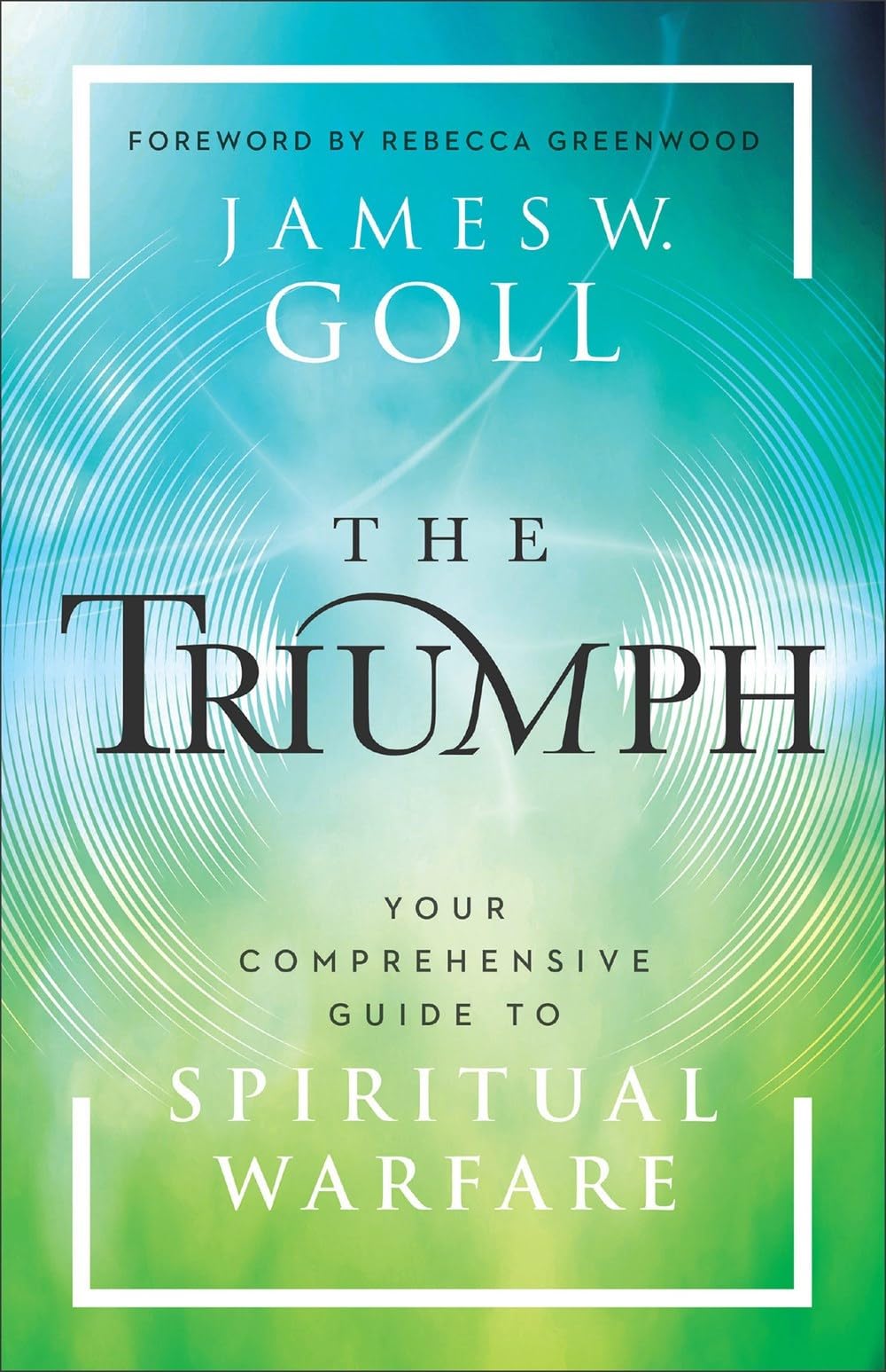 Triumph: Your Comprehensive Guide to Spiritual Warfare (Paperback)
