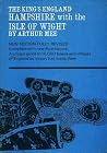 Hampshire with the Isle of Wight (The King's England) Hampshire with the Isle of Wight (The King's England)