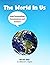 The World In Us: How Person...