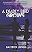 A Deadly Deed Grows Paperback – March 12, 2015