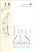 Two Zen Classics 1st Shambhala Ed edition by Katsuki Sekida