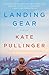 By Kate Pullinger - Landing Gear: A Novel (Reprint) (2015-06-10) [Paperback]