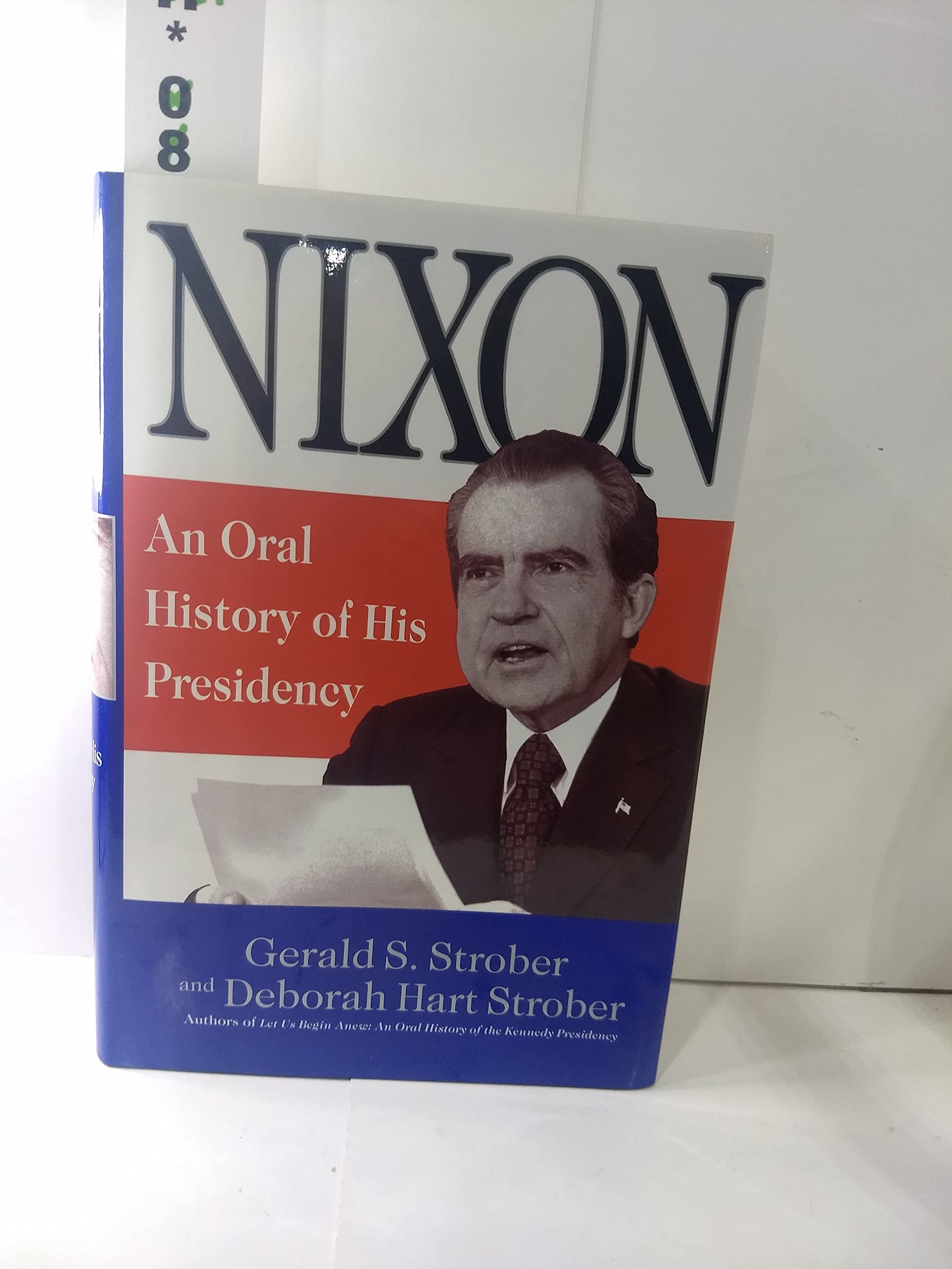 Nixon: An Oral History of His Presidency (Hardcover)