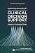 Optimizing Strategies for Clinical Decision Support by National Academy of Medicine