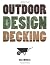 Outdoor Design: Decking by ...