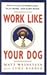 Work Like Your Dog