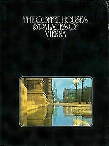 The Coffee Houses & Palaces of Vienna (Hardcover)