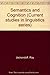 Semantics and Cognition (Current studies in linguistics series) by Ray Jackendoff (1983-12-01)