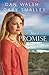 The Promise: A Novel (The Restoration Series) (Volume 2) by Smalley, Gary, Walsh, Dan (2013) Paperback