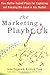 The Marketing Playbook: Five Battle-Tested Plays for Capturing and Keeping the L