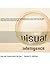 Visual Intelligence: How We Create What We See 5th (fifth) Impression Edition by Donald D. Hoffman published by W. W. Norton & Company (2000)