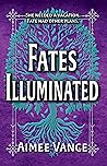 Fates Illuminated
