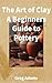 The Art of Clay A Beginners Guide to Pottery