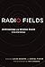Radio Fields: Anthropology and Wireless Sound in the 21st Century by Lucas Bessire (2012-11-19)