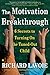 The Motivation Breakthrough by Richard Lavoie