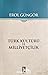 Türk Kültürü ve Milliyetçilik