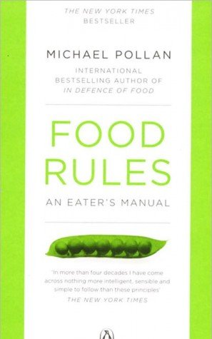 Food Rules: An Eater's Manual