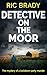 Detective on the Moor (York...