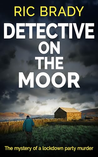 Detective on the Moor (Yorkshire Detective Mystery #4)