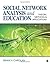Social Network Analysis and Education: Theory, Methods & Applications by Brian V. Carolan (2013-03-14)
