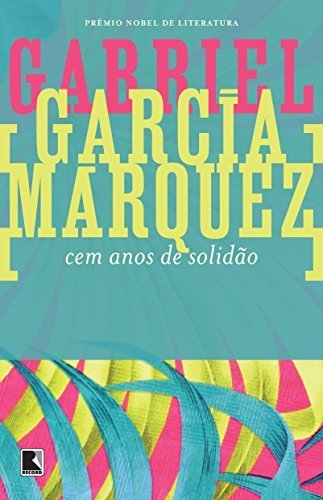 Cem Anos De Solidao by Gabriel Garcia Marquez