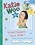 What Happens Next Katie?( Writing a Narrative with Katie Woo)[WHAT HAPPENS NEXT KATIE][Paperback]