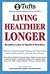 Living Healthier Longer by David A. Fryxell