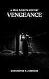 Vengeance (Sean Colbeth Investigates #6)