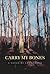 Carry My Bones by J. Wes Yoder (2006-05-29)