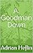 A. Goodman Down