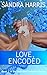 Love, Encoded by Sandra Harris (2015-08-06)