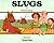 Slugs by David T. Greenberg (1983-05-30)