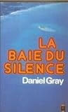 La Baie Du Silence