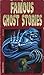 Famous Ghost Stories (Watermill Classics)