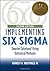 Implementing Six Sigma: Smarter Solutions Using Statistical Methods