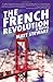 The French Revolution: A Novel