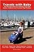Travels with Baby 1st (firs...
