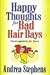 Happy Thoughts for Bad Hair Days Encouragement for Teens