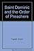 Saint Dominic and the Order of Preachers by Simon Tugwell (2001-08-02)