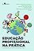 educacao profissional na pr...