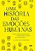 livro uma historia das emocoes humanas richard firth godbehere 2022