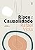 risco e causalidade 1 ed 2023 by Rafael Viola