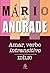 amar verbo intransitivo idilio mario de andrade Ed. 2022