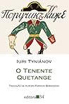 O tenente Quetange by Iuri Tyniánov O tenente Quetange by Iuri Tyniánov