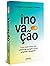 livro inovaco como implementar uma cultura de inovaco na by Cris Beswick