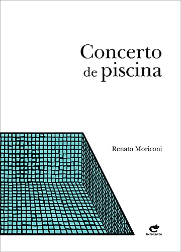 concerto de piscina renato moriconi gato leitor (Paperback)