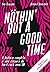 livro nothin but a good time a historia completa e sem censura do hard rock anos 80 tom be