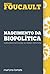 livro nascimento da biopoli...