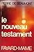 Le Nouveau Testament: Ou, l...